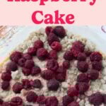raspberries on top of crumb cake before baking