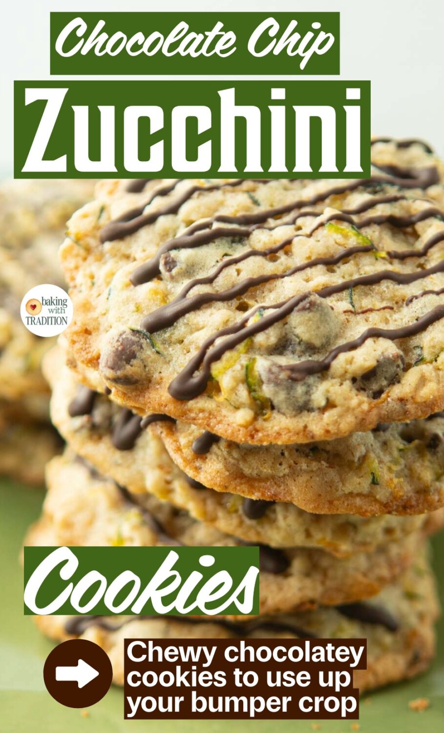 closeup of stack of zucchini cookies with chocolate drizzle, text overlay