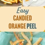 sliced orange peel strips in pan, dipping candied orange in sugar with fork, finished candied orange peel, text overlay