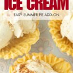closeup of cinnamon ice cream in waffle cups, text overlay