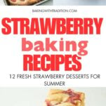 strawberry crumb cake, strawberry mini cake, and strawberry white chocolate blondies, text overlay