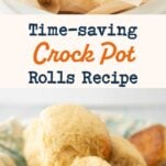 crockpot rolls in crockpot, closeup of basket of crockpot rolls, text overlay