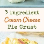 cream cheese pie crust rounds ready to chill, baked quiche with cream cheese pastry crust, text overlay