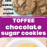 toffee topped chocolate sugar cookies on plate, rolling chocolate sugar cookie dough in raw sugar, text overlay