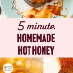 adding honey to toasted chile powder in pan, hot honey in jar, text overlay