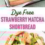 stripes of naturally colored shortbread dough in pan, cut pieces of strawberry matcha shortbread on plate, text overlay