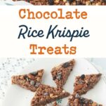 chocolate rice krispie treats in pan, plate of chocolate rice krispie treats cut in triangles, text overlay