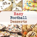 football desserts including oreo cookies and cream cookies, confetti cookies, chocolate cookie bark and monster cookies, text overlay