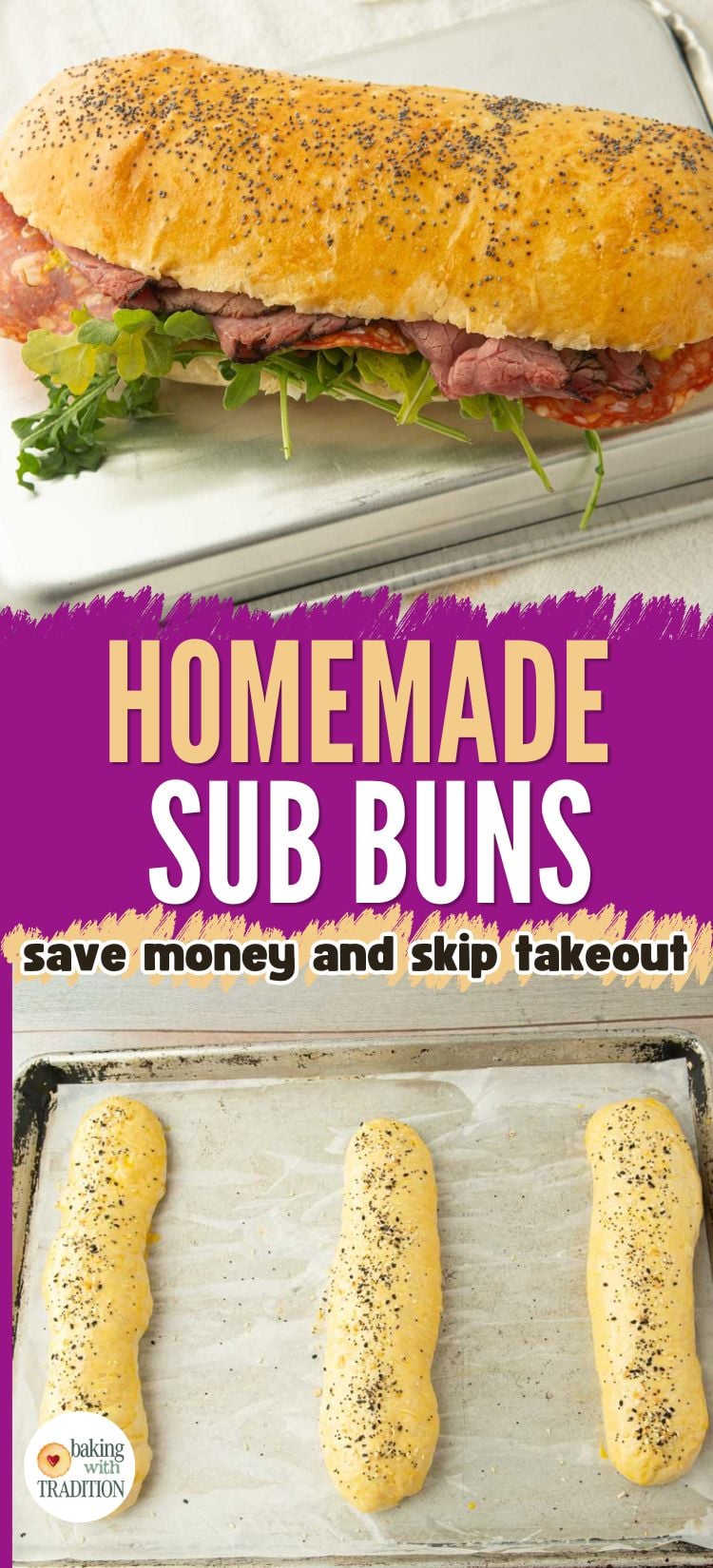 homemade sub sandwich on tray, sub rolls on sheet pan before baking, text overlay
