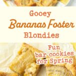 plate of bananas foster blondies, closeup of blondies, text overlay