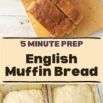slices of English muffin bread on board, bread batter in pans ready to bake, text overlay