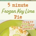 key lime pie piece on pie server, top view of frozen key lime pie on plate with fork, text overlay