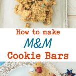 oatmeal m&m cookie dough in middle of sheet pan with spatula, M&M cookie bar, broken on plate next to star confetti on napkin, text overlay