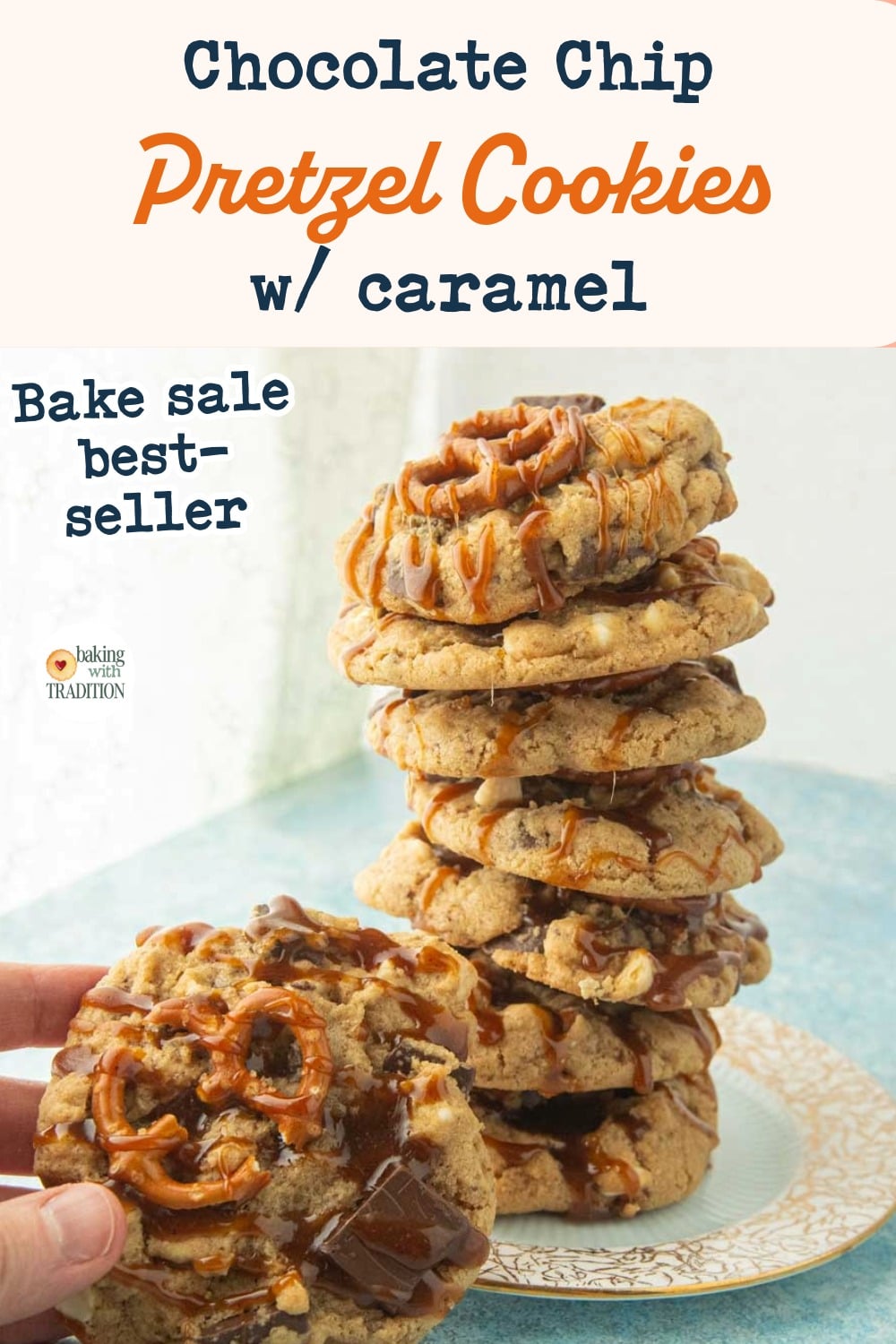 hand holding pretzel cookie next to stack of caramel chocolate chip pretzel cookies, text overlay