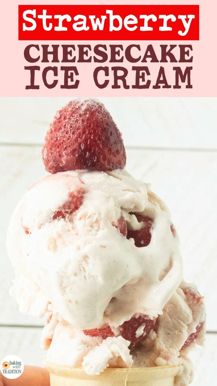closeup of strawberry cheesecake ice cream topped with a whole strawberry, text overlay