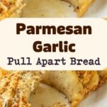 pull apart garlic bread loaf, opened to show texture, hand holding piece of pull apart garlic bread next to loaf of homemade pull apart garlic bread, text overlay