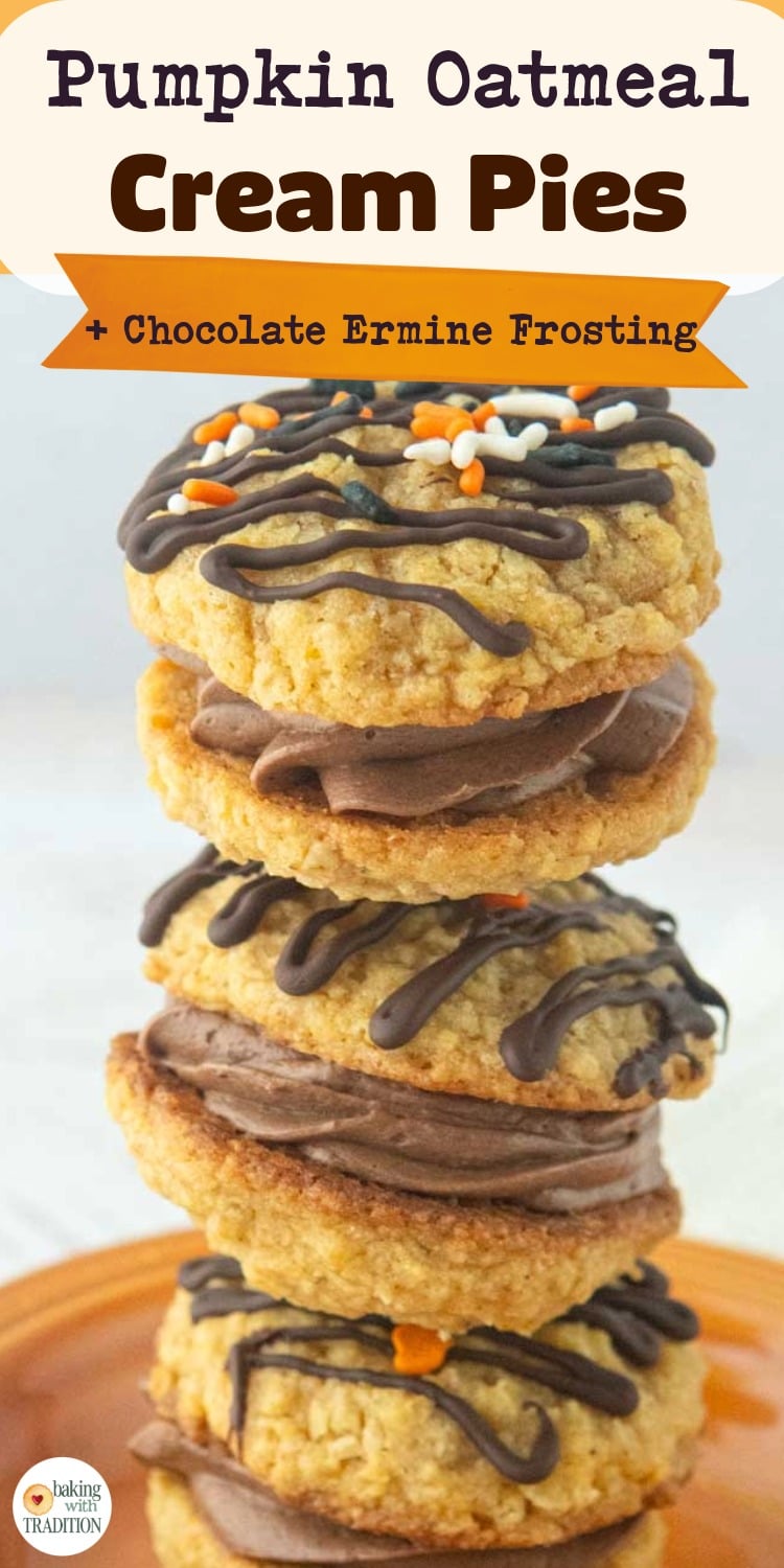 stack of pumpkin oatmeal cream pies covered with chocolate drizzle and sprinkles, filled with chocolate ermine frosting, text overlay